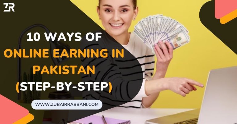 10 Ways of Online Earning in Pakistan | Make Money 21 10 Ways of Online Earning in Pakistan Make Money