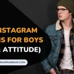 Best Instagram Captions For Boys Cool and Attitude