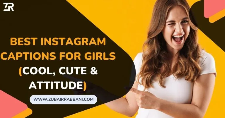 Best Instagram Captions For Girls Cool, Cute & Attitude