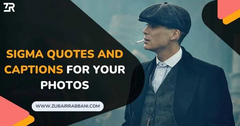 Best Sigma Quotes And Captions For Your Photos