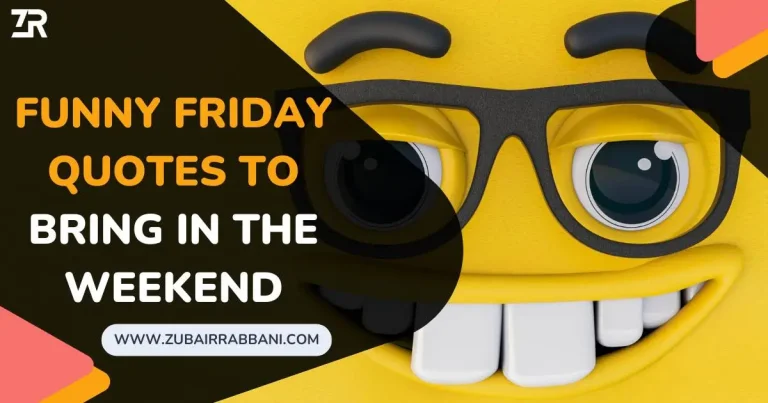 Funny Friday Quotes To Bring In The Weekend