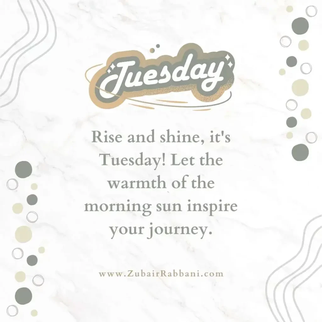 Good Morning Tuesday Quotes