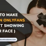 How To Make Money on OnlyFans Without Showing Your Face 