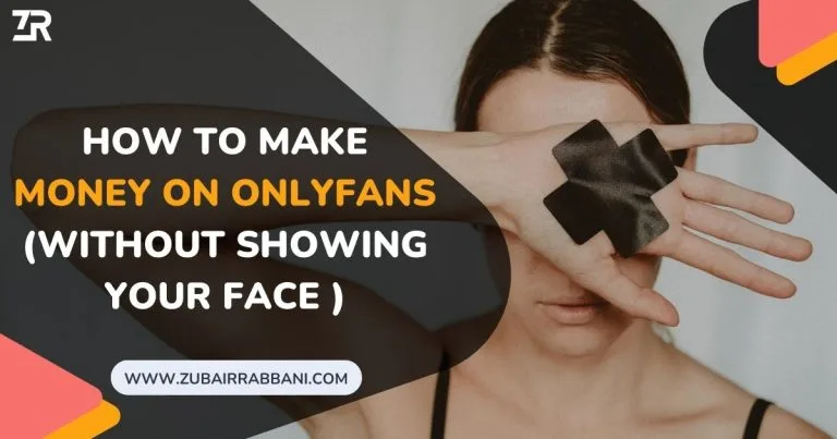 How To Make Money on OnlyFans Without Showing Your Face 