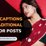 Latest Captions For Traditional Look For Posts
