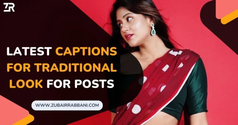 Latest Captions For Traditional Look For Posts