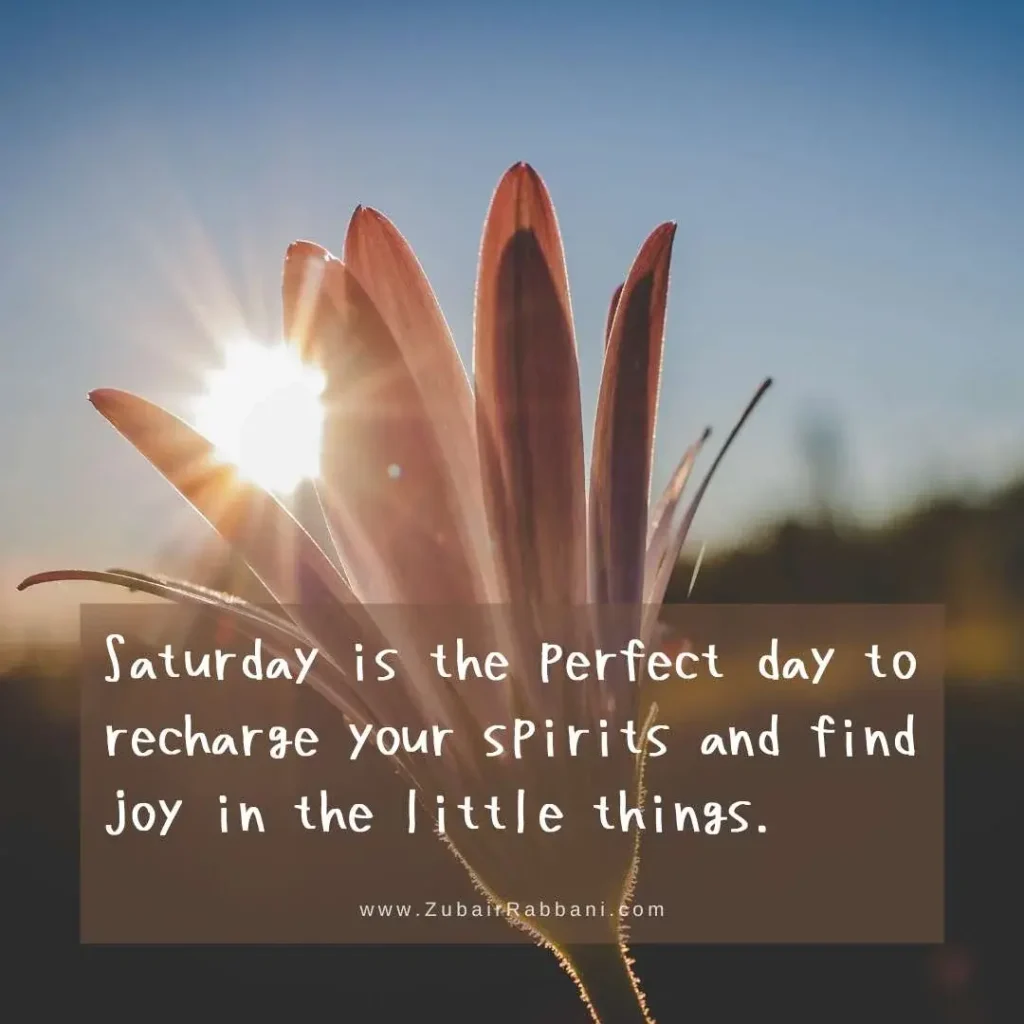 Saturday Quotes To Lift Your Spirits