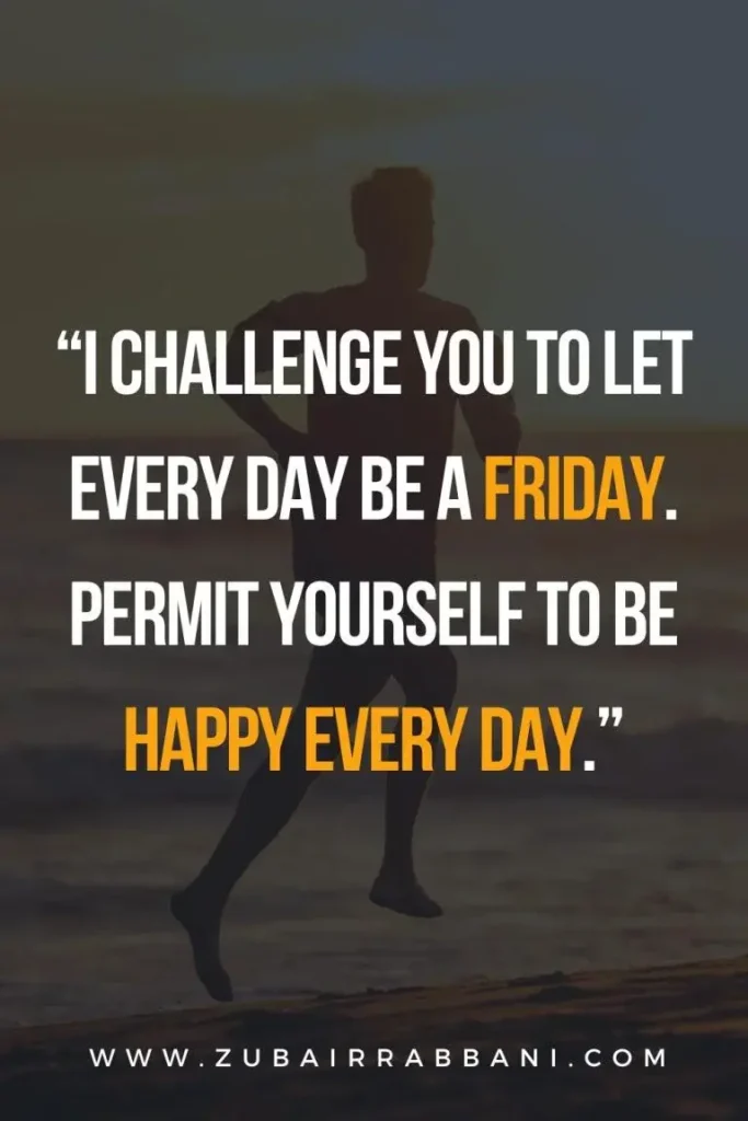 Short Motivational Quotes for Friday