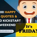 TGIF! 200 Happy Friday Quotes And Images to Kickstart Your Weekend