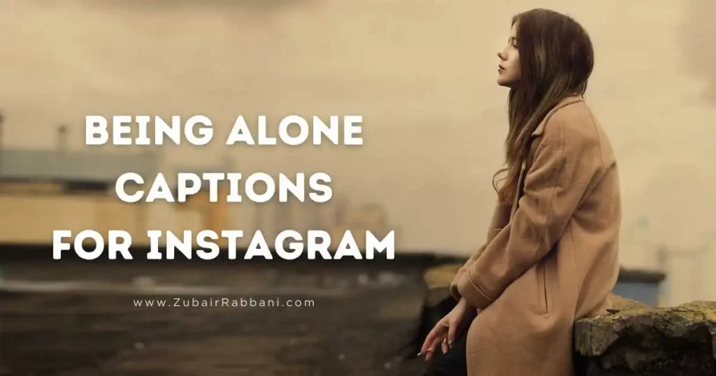Alone Captions For Instagram