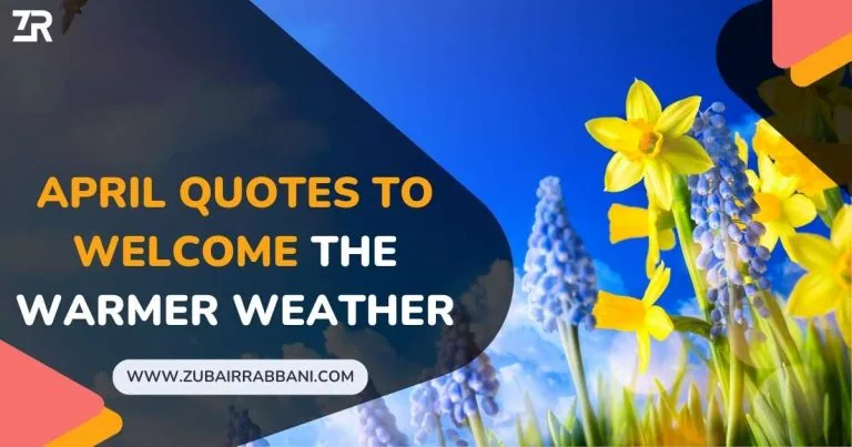 April Quotes to Welcome the Warmer Weather