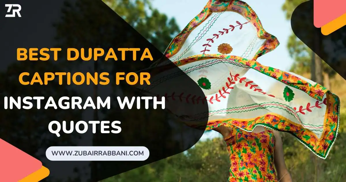 Best Dupatta Captions For Instagram With Quotes