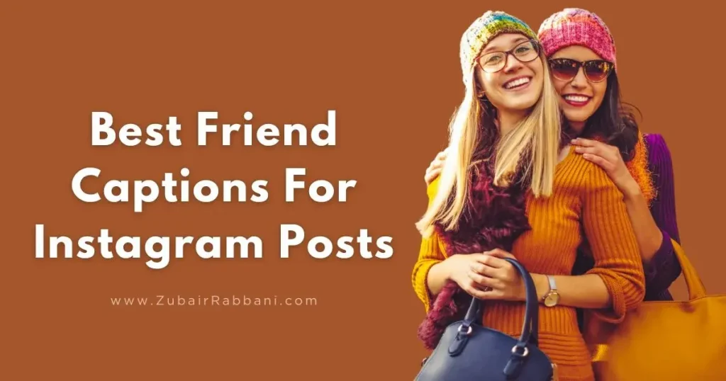 Best Friend Captions For Instagram