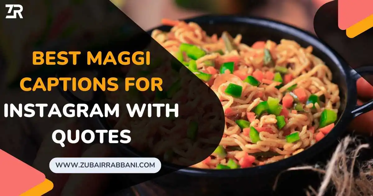 Best Maggi Captions For Instagram