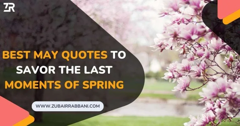 Best May Quotes to Savor the Last Moments of Spring