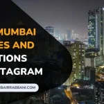 Best Mumbai Quotes And Captions For Instagram