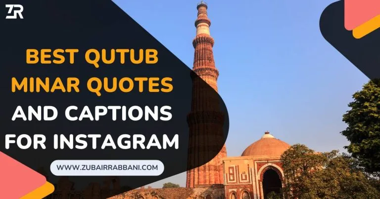 Best Qutub Minar Quotes And Captions For Instagram