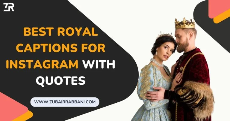 Best Royal Captions For Instagram With Quotes