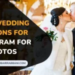 Best Wedding Captions For Instagram For Couples Photos