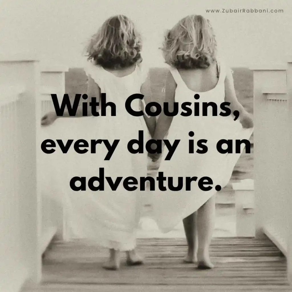 Captions For Cousins Bonding