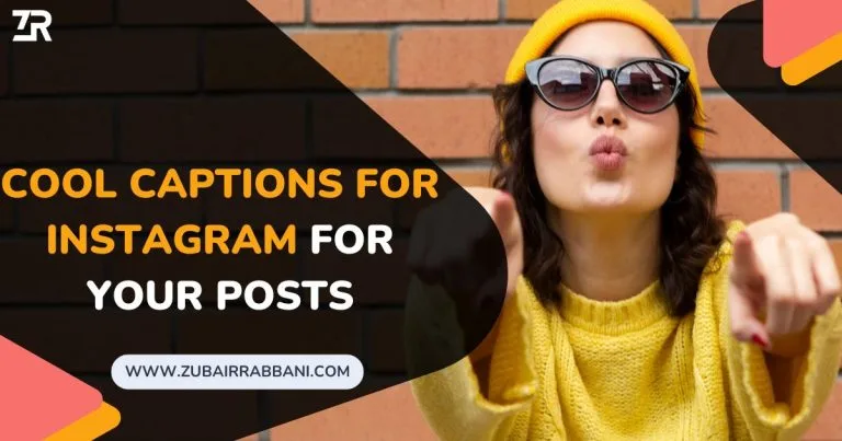 Cool Captions For Instagram For Your Posts