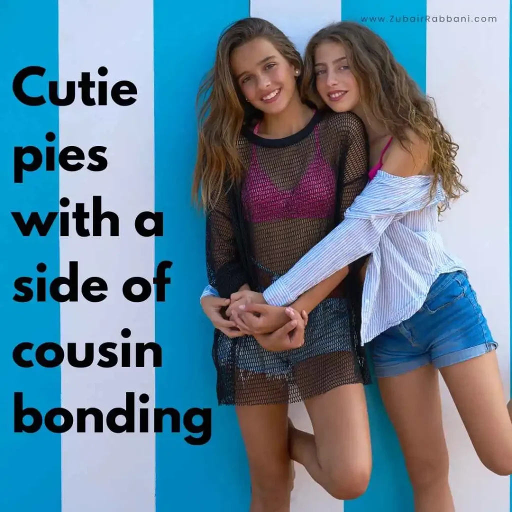 Cute Cousins Captions