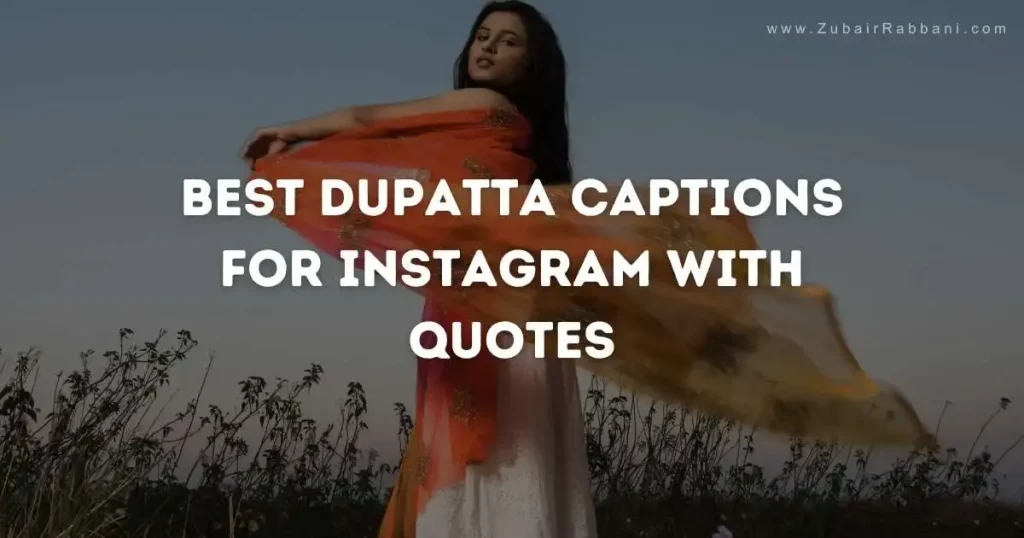 Dupatta Captions