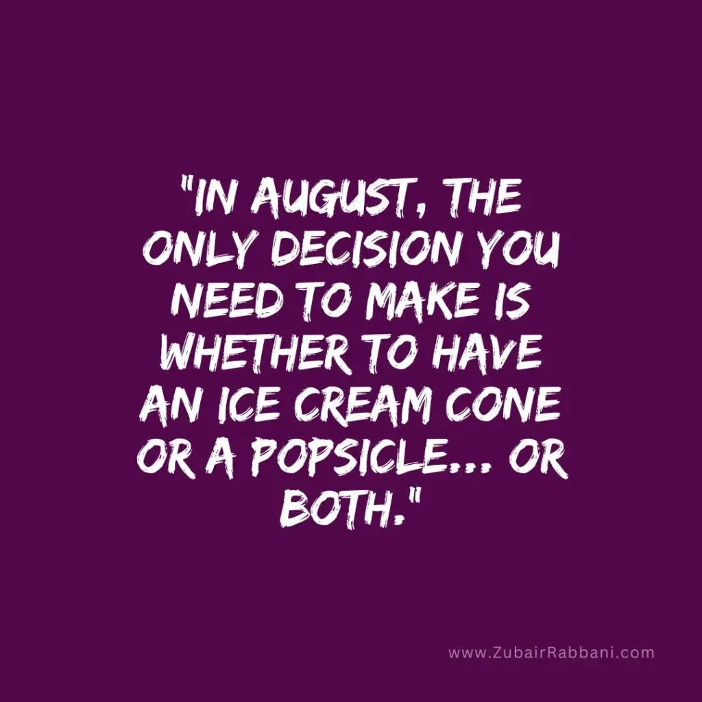 Funny August Quotes