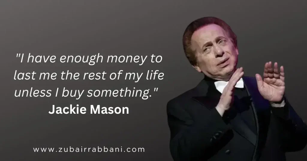 Funny Making Money Quotes by Jackie Mason