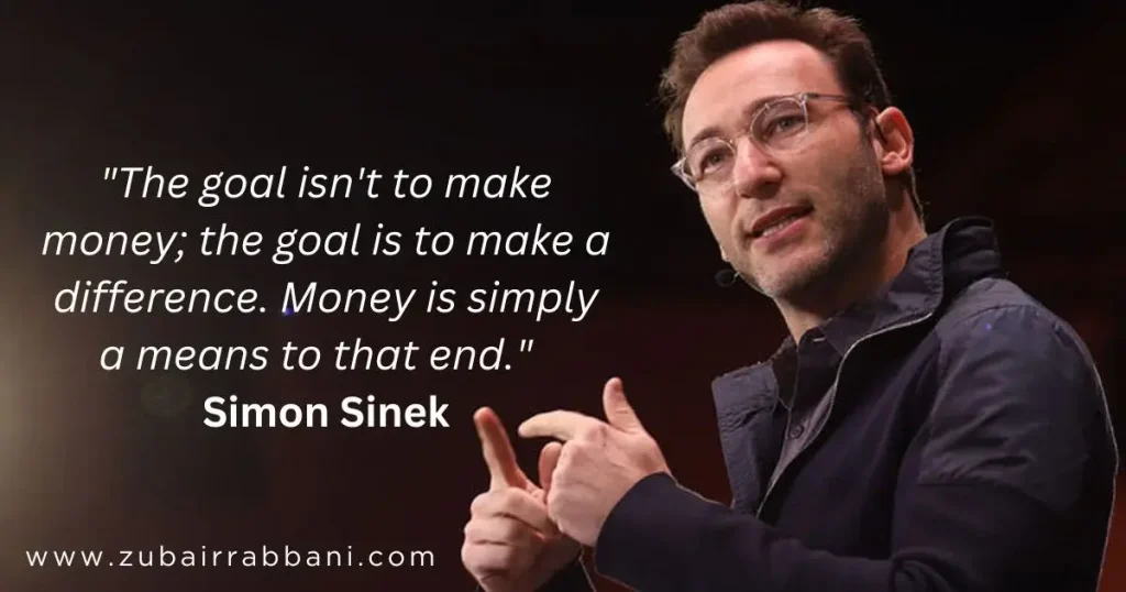 Making Money Quotes by Simon Sinek