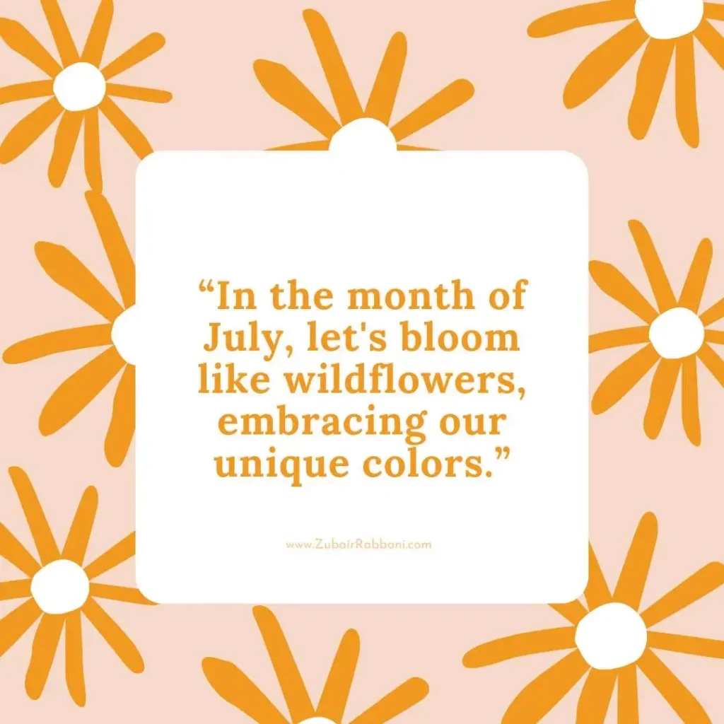 Month of July Quotes