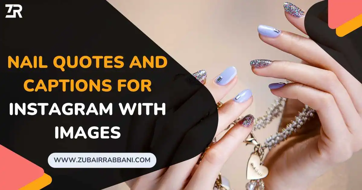 Nail Quotes And Captions For Instagram With Images