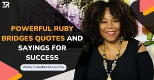 Powerful Ruby Bridges Quotes And Sayings For Success