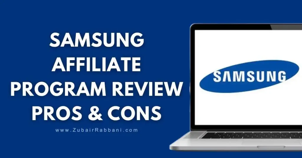 Samsung Affiliate Program Review