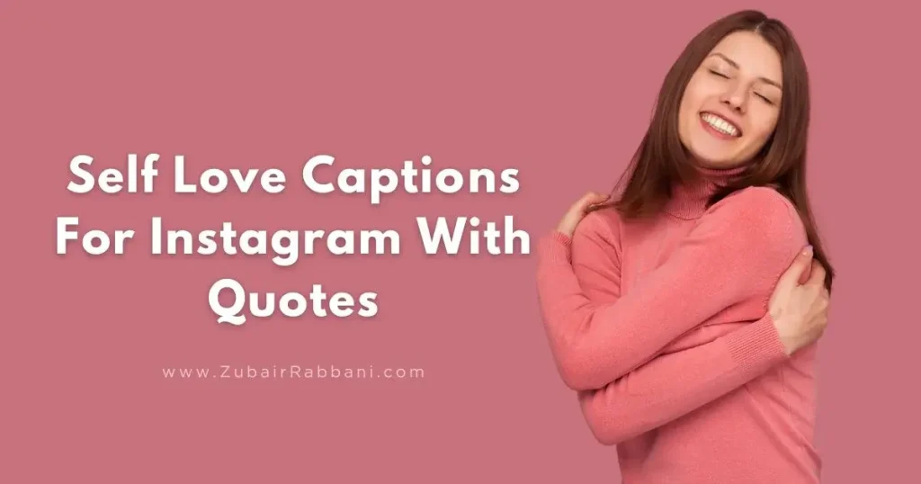 Self Love Captions For Instagram