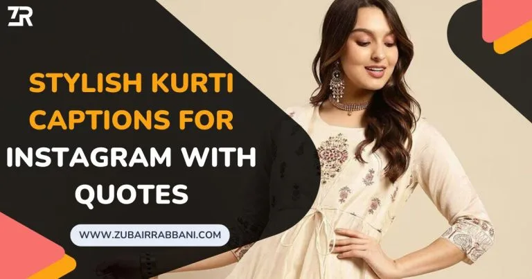 Stylish Kurti Captions For Instagram With Quotes