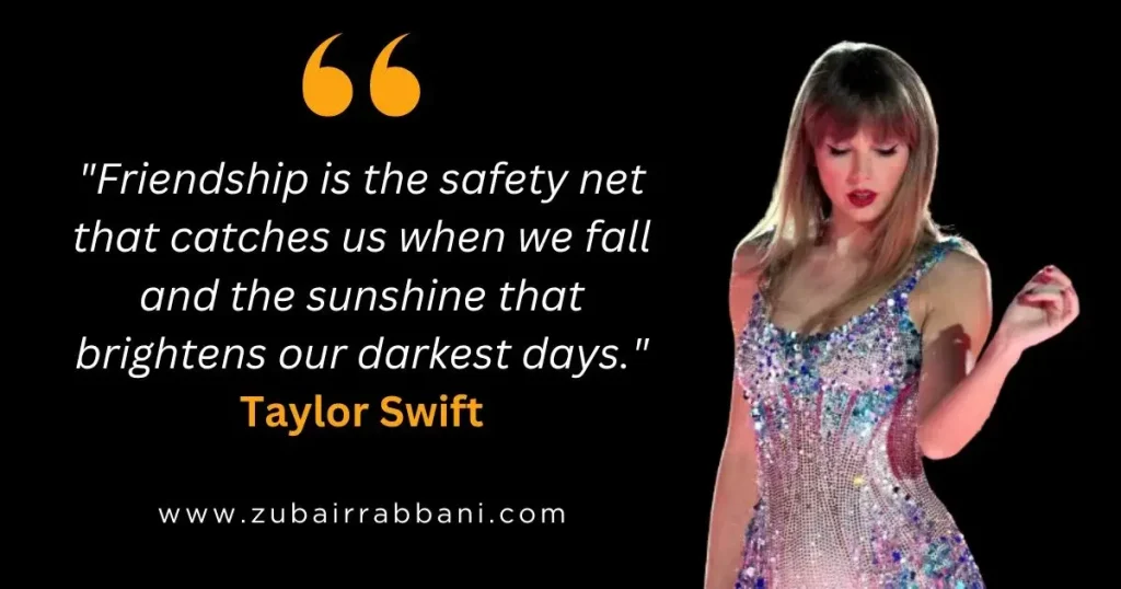 Taylor Swift Quotes About Friendship