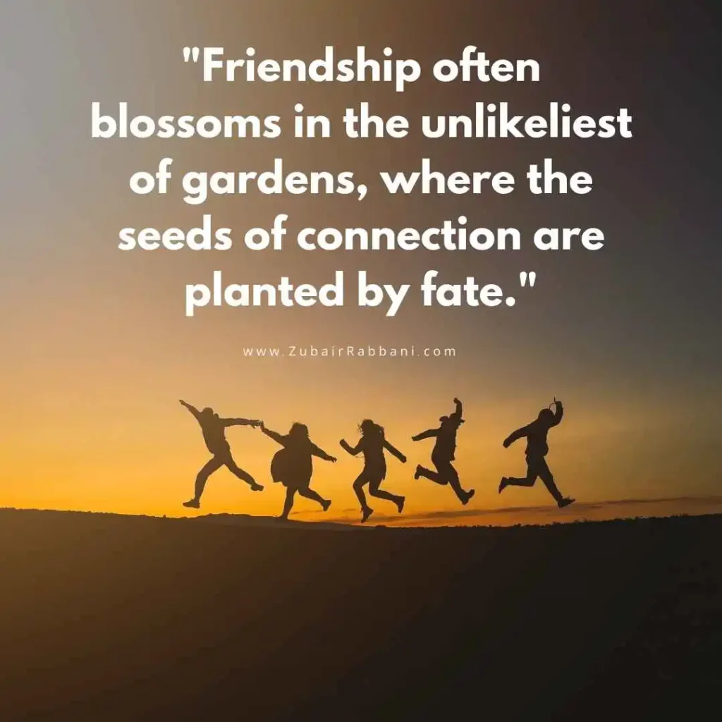 Unexpected Friendship Quotes