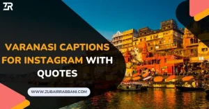 Varanasi Captions For Instagram With Quotes