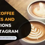 Coffee Quotes And Captions