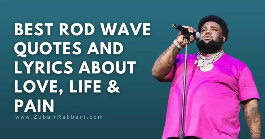 Rod Wave Quotes