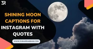 Shining Moon Captions For Instagram With Quotes