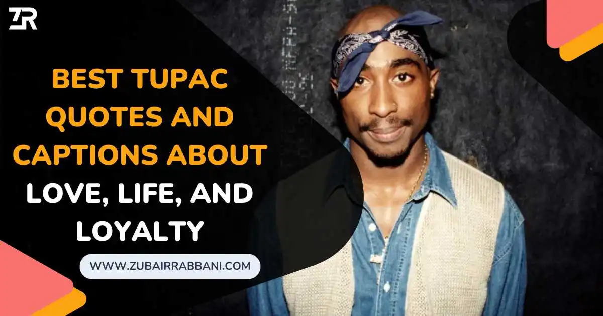 Tupac Quotes And Captions