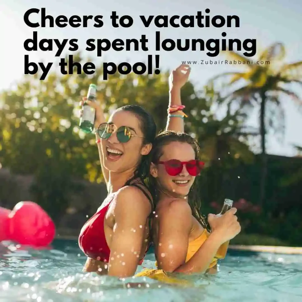 Vacation Poolside Captions For Instagram