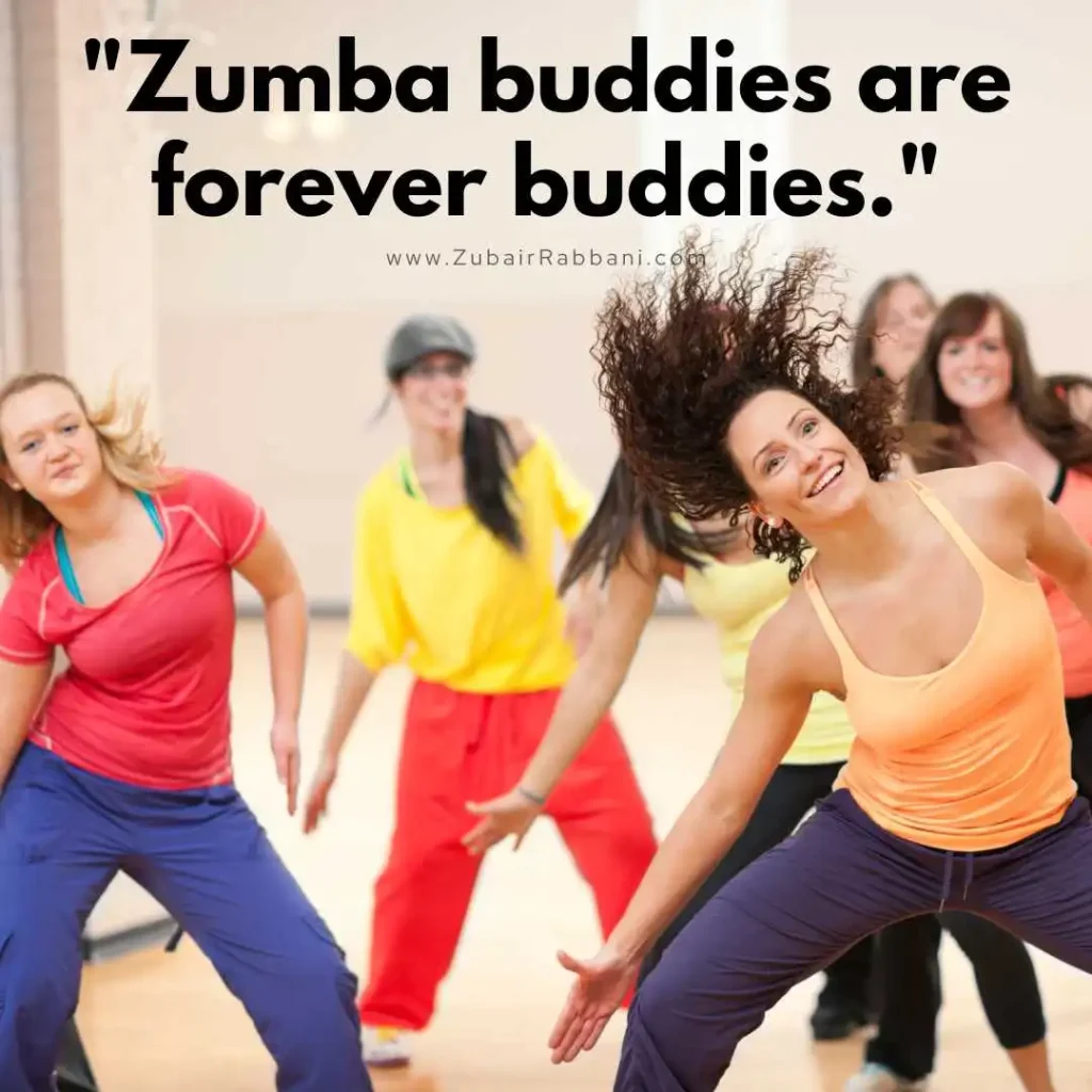 Zumba Quotes With Friends