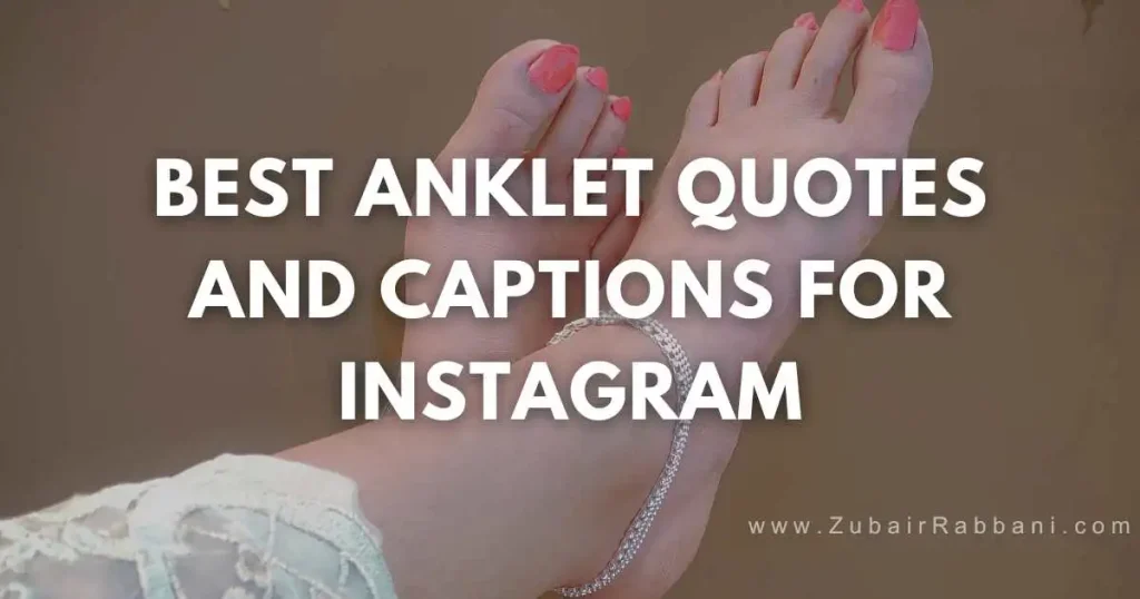 Anklet Quotes And Captions
