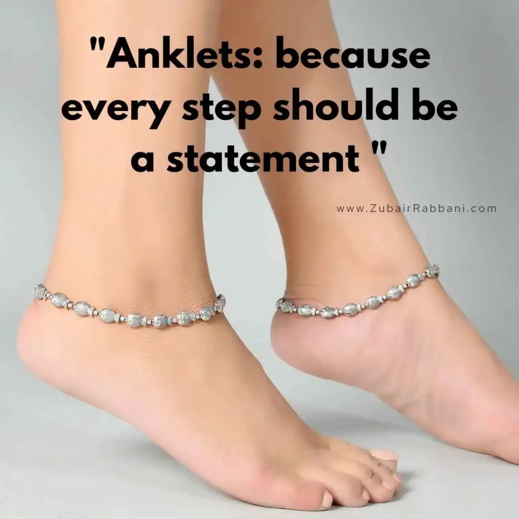 Anklet Quotes For Instagram