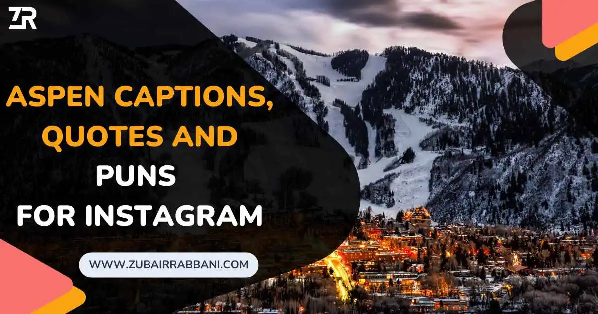 Aspen Captions Quotes And Puns For Instagram