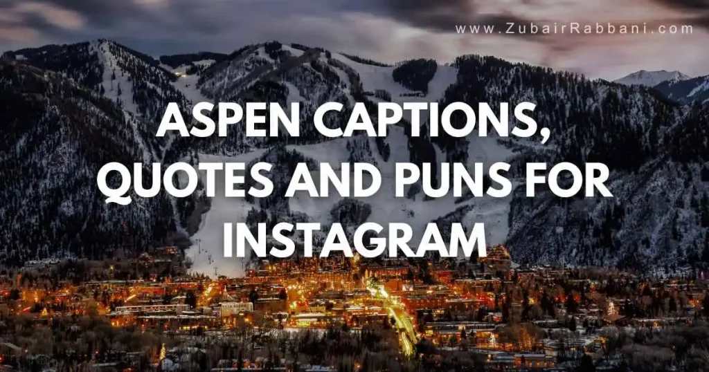 Aspen Captions and Quotes