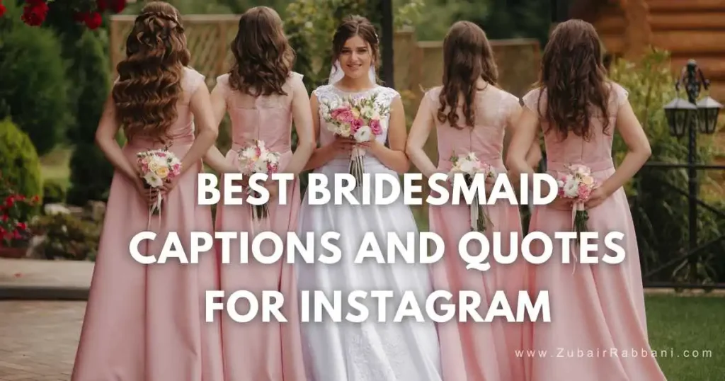 Bridesmaid Captions And Quotes